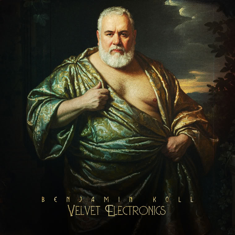 Benjamin Koll wearing a gold robe, partially open to reveal his chest, stands against a dark background with clouds. The text "Benjamin Koll Velvet Electronik" is at the bottom.